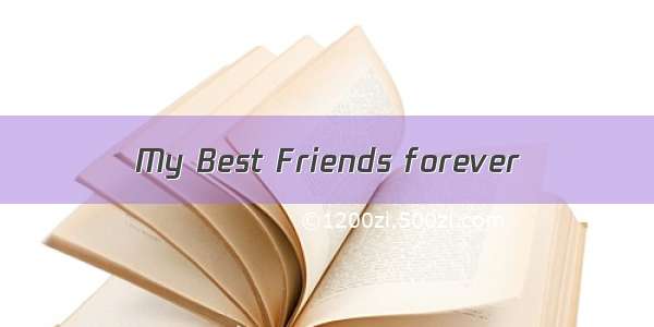 My Best Friends forever