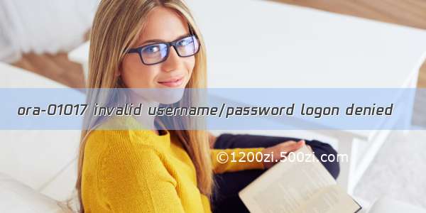 ora-01017 invalid username/password logon denied