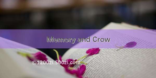 Memory and Crow