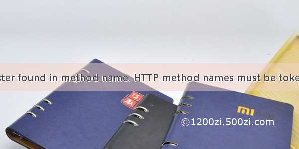 Invalid character found in method name. HTTP method names must be tokens 的解决方法