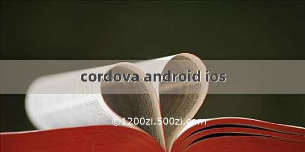 cordova android ios