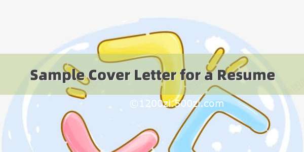 Sample Cover Letter for a Resume