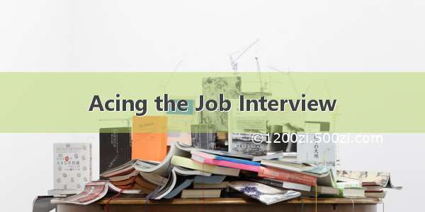 Acing the Job Interview