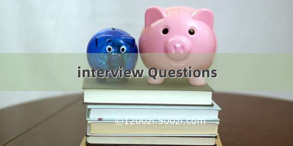 interview Questions