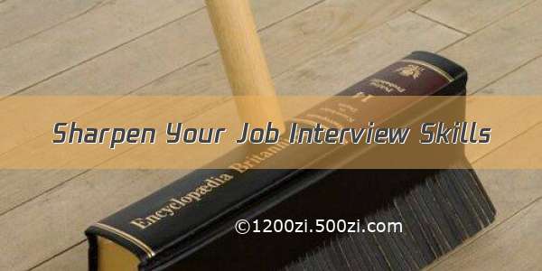 Sharpen Your Job Interview Skills