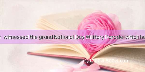 October 1st in  witnessed the grand National Day Military Parade  which has greatly Ch