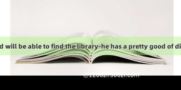 I am sure David will be able to find the library-he has a pretty good of direction.A. idea