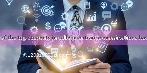 About 40 percent of the top students in college entrance examinations have chosen overseas